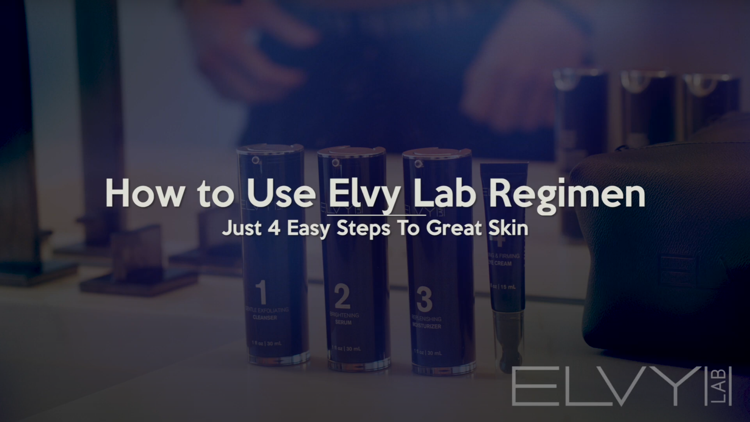 Load video: Video tutorial for the ELVY Lab Regimen